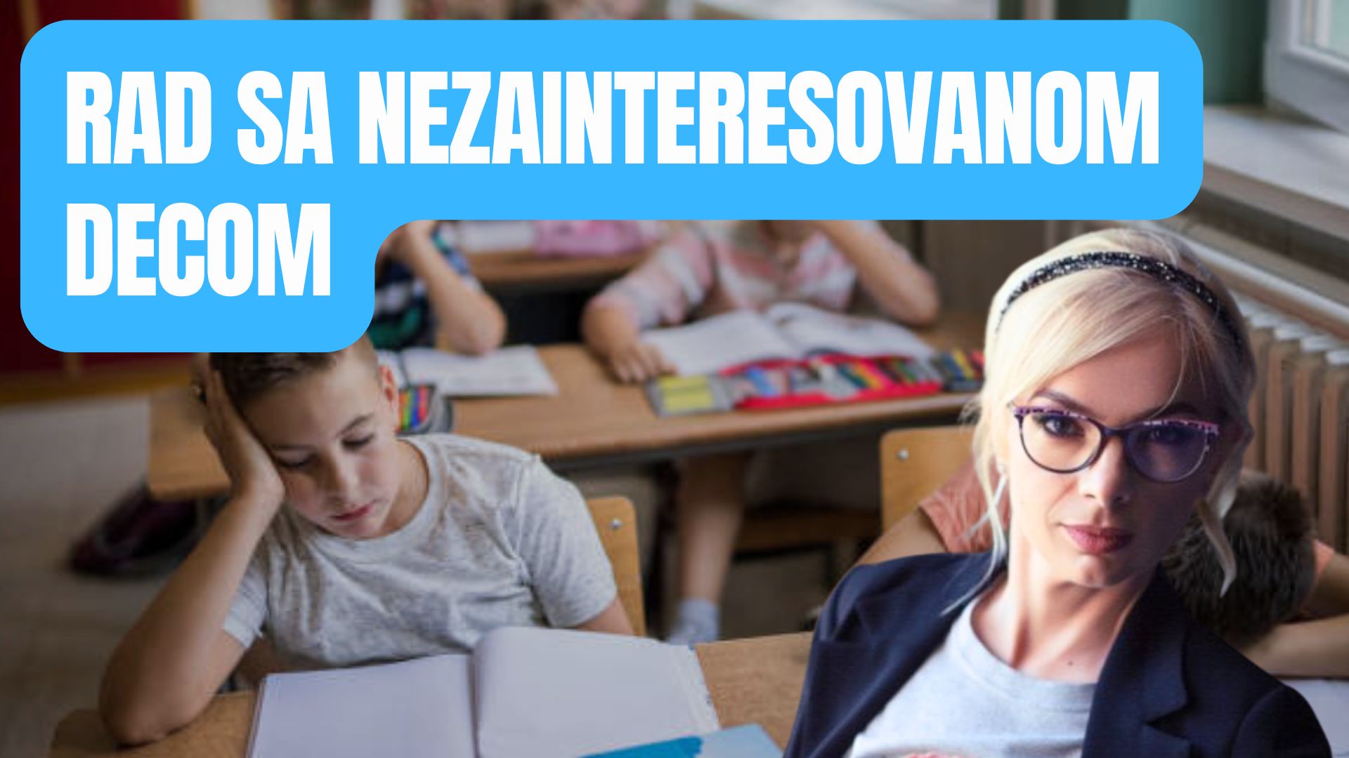 Rad sa nezainteresovanom decom